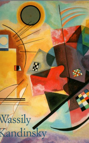 Wassily Kandinsky - 1866-1944 - Revolutie in de schilderkunst -