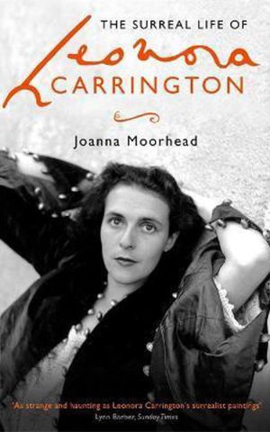 The Surreal Life of Leonora Carrington