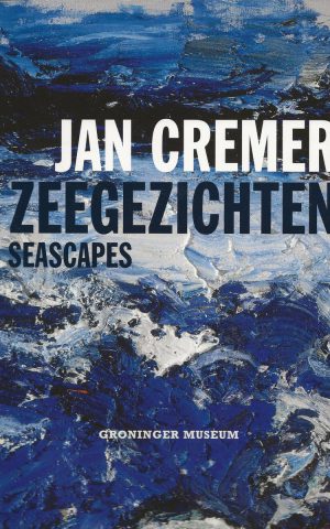 Jan Cremer - Zeegezichten - Seascapes -