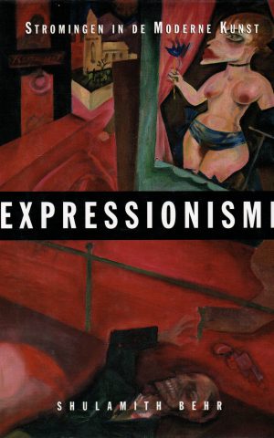 Stromingen in de Moderne Kunst - Expressionisme -
