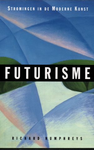 Stromingen in de Moderne Kunst - Futurisme -