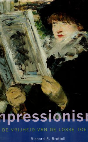 Impressionisme - De vrijheid van de losse toets -