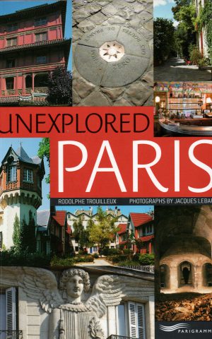 Unexplored Paris