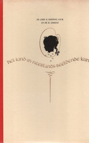 Het kind in Neerlands beeldende kunst