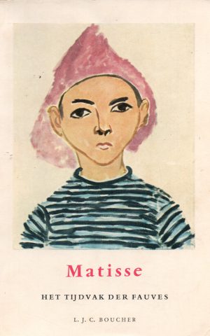 Matisse - Het tijdvak der Fauves -