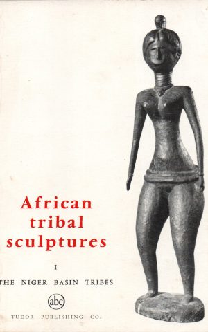 African tribal sculptures - I The Niger Basin  Tribes -