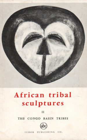 African tribal sculptures - II The Congo Basin  Tribes -