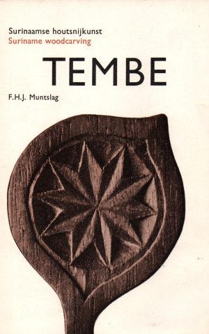 Tembe - Surinaamse houtsnijkunst - Suriname woodcarving -