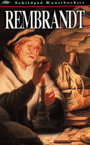 Schildpad Kunstboekjes: Rembrandt - Het leven van een portretschilder -