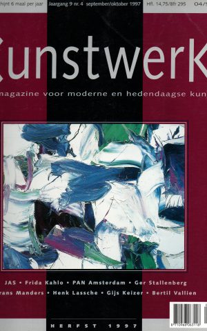 Kunstwerk - Herfst 1997 - JAS, Frida Kahlo, PAN Amsterdam, Ger Stallenberg, Frans Manders, Henk Lassche, Gijs Keizer, Bertil Vallien -