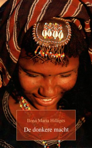 De donkere macht - Avonturen, liefde en magie in Afrika -