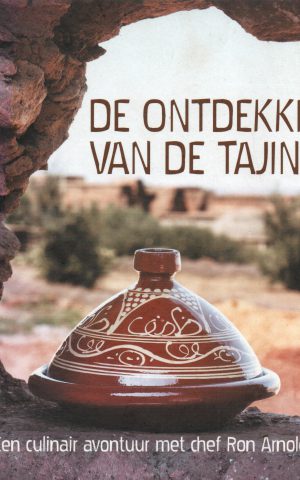 De ontdekking van de tajine - Een culinair avontuur met chef Ron Arnold -