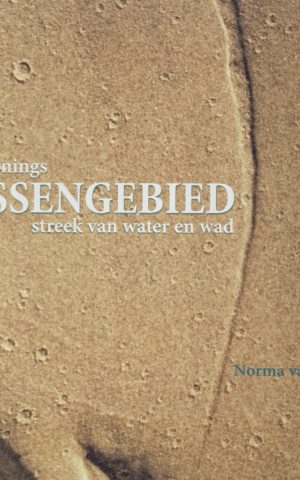 Het Gronings Tussengebied - streek van wad en water -