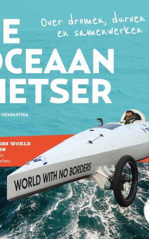 De oceaanfietser - Over dromen, durven en samenwerken -