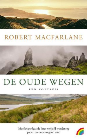 De oude wegen - Een voetreis -
