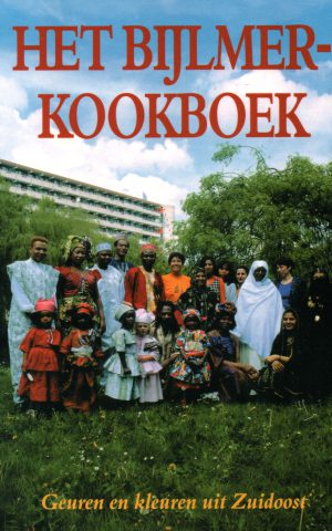 Het Bijlmer-kookboek - Geuren en kleuren uit Zuidoost -