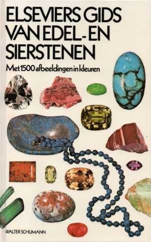 Elseviers Gids van Edel- en Sierstenen - Met 1500 afbeeldingen in kleuren -