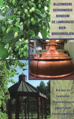 Stap mee door de bijzondere schoonheid rondom de Limburgse bierbrouwerijen - 14 wandelingen vanuit onze bierbrouwerijen -