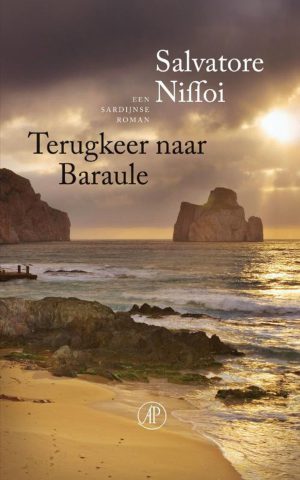 Terugkeer naar Baraule - Een Sardijnse roman -