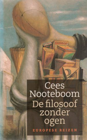 De filosoof zonder ogen - Europese reizen -