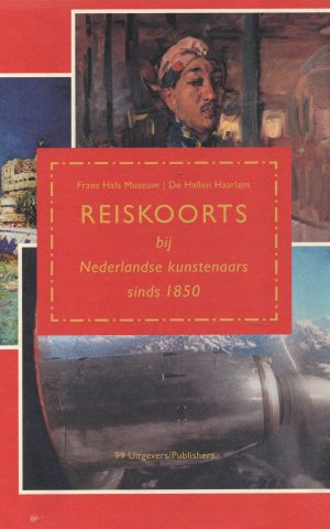 Reiskoorts bij Nederlandse kunstenaars sinds 1850