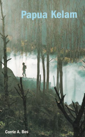 Papua Kelam - een reisverslag -