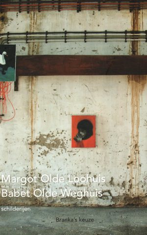 Margot Olde Loohuis, Babet Olde Weghuis - schilderijen - een bijdrage aan de eeuwigheid -