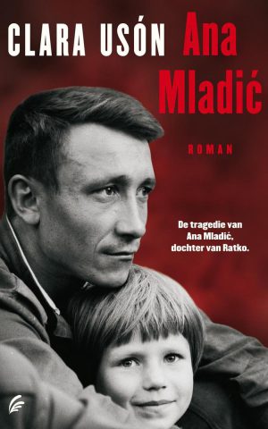 Ana Mladic - Roman - De tragedie van Ana Mladic, dochter van Ratko -