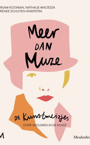 Meer dan Muze - de Kunstmeisjes over vrouwen in de kunst -