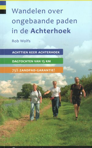 Wandelen over ongebaande paden in de Achterhoek