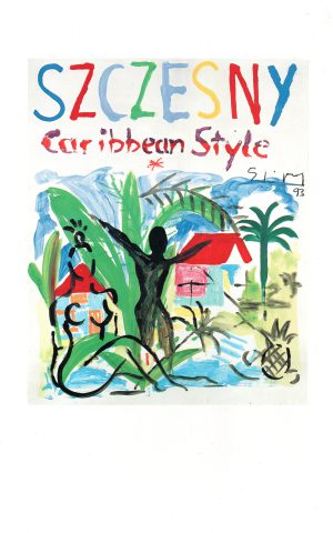 Szczesny - Caribbean Style - Bilder und Papierarbeiten 1990-1993 -