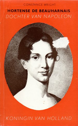 Hortense de Beauharnais - Dochter van Napoleon - Koningin van Holland -