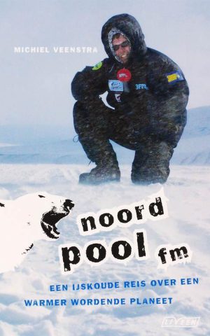 Noordpool.fm - Een ijskoude reis over een warmer wordende planeet -