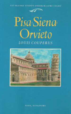 Pisa, Siena, Orvieto