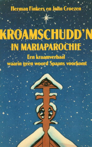 Kroamschudd'n in Mariaparochie - Een kraamverhaal waarin geen woord Spaans voorkomt -