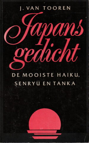 Japans gedicht - De mooiste haiku, senryu en tanka -