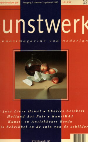 Kunstwerk - 25 jaar Lieve Hemel, Charles Leickert, Holland Art Fair, KunstRAI, Kunst-en Antiekbeurs Breda, Louis Schrikkel en de tuin van de schilder -