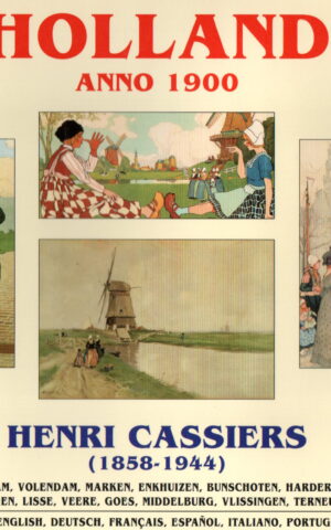 Holland anno 1990 - Henri Cassiers (1858-1944) -