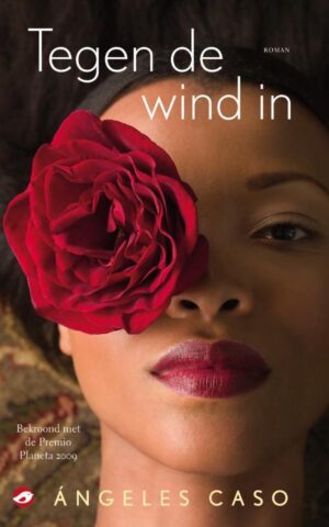 Tegen de wind in - roman -