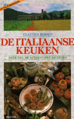 De Italiaanse keuken - meer dan 300 authentieke recepten -