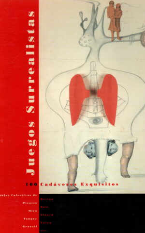Juegos Surrealistas - 100 Cadaveres Exquisitos -