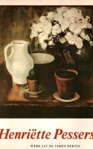 Henriëtte Pessers - Werk uit de jaren dertig -