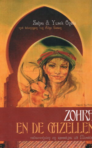 Zohra en de gazellen - volksverhalen en sprookjes uit Marokko -