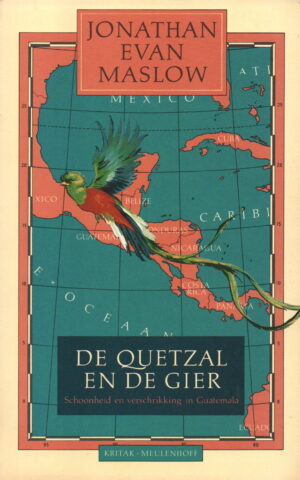 De Quetzal en de Gier - Schoonheid en verschrikking in Guatemala -