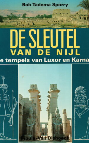 De sleutel van de Nijl - de tempels van Luxor en Karnak -