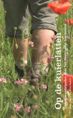 Op de kuierlatten - Unieke wandelpaden door het Flevolandse boerenland -