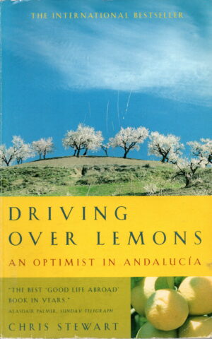 Driving over lemons - An Optimist in Andalucia -