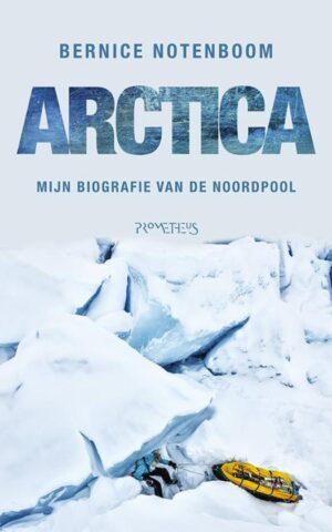 Arctica - Mijn biografie van de Noordpool -