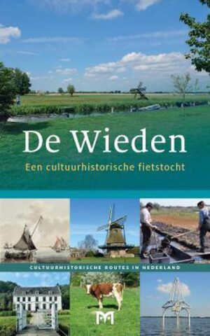 De Wieden - Een cultuurhistorische fietstocht -