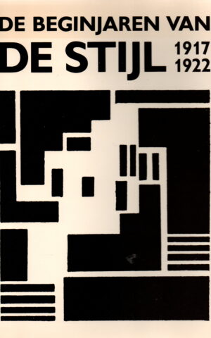 De beginjaren van De Stijl 1917-1922
